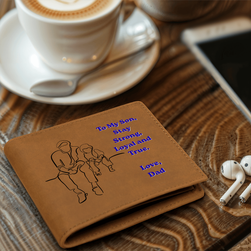 To My Son Leather Wallet, Stay Strong Loyal and True, Gift from Dad