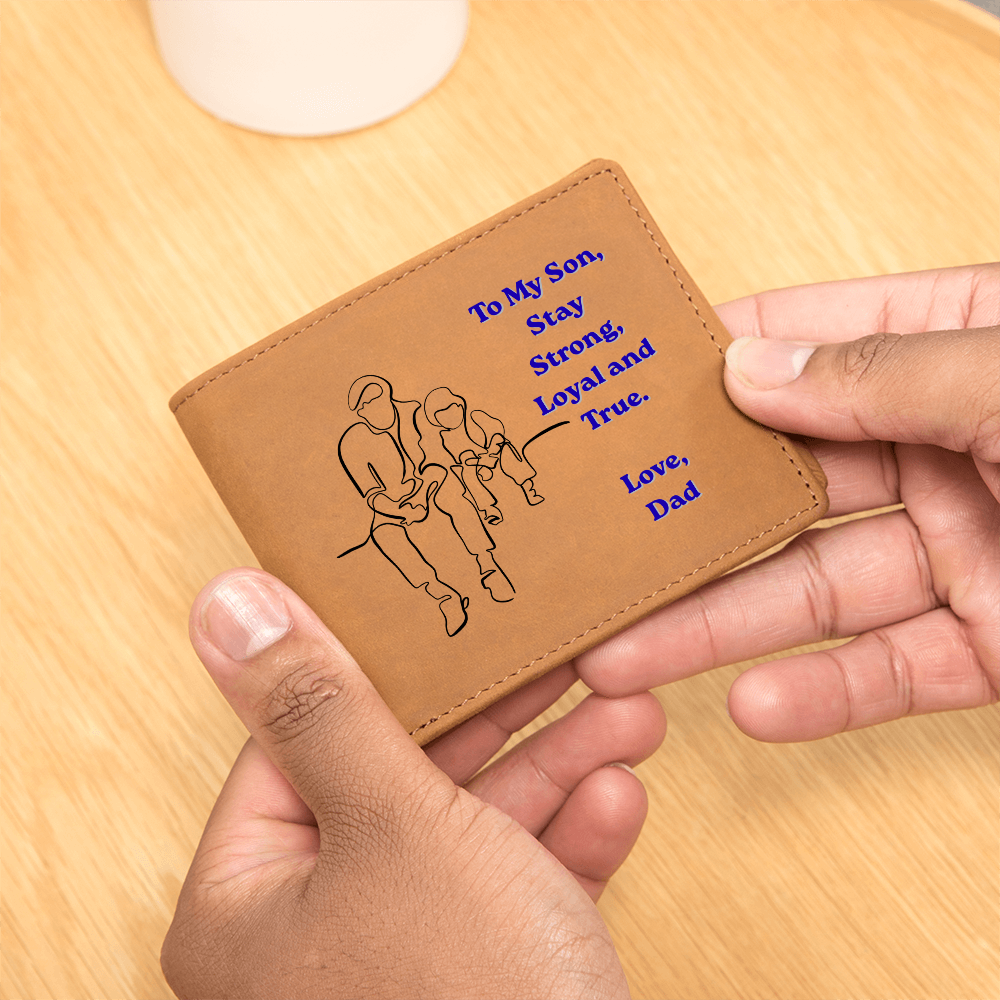 To My Son Leather Wallet, Stay Strong Loyal and True, Gift from Dad