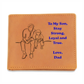 Brown genuine leather bifold wallet for a son with father-and-son artwork and Stay Strong Loyal and True message from Dad

