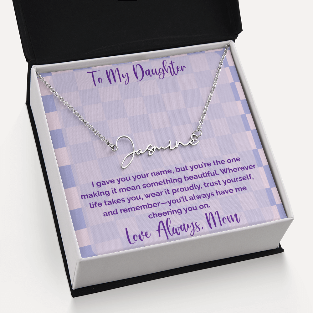 To My Daughter, Personalized Signature Name Necklace, Meaningful Gift from Mom