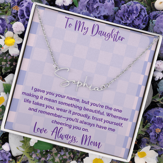To My Daughter, Personalized Signature Name Necklace, Meaningful Gift from Mom
