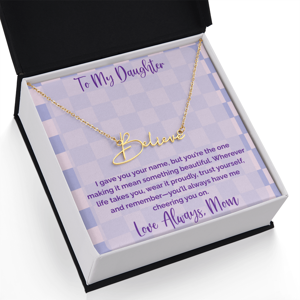To My Daughter, Personalized Signature Name Necklace, Meaningful Gift from Mom