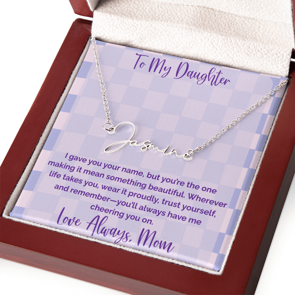 To My Daughter, Personalized Signature Name Necklace, Meaningful Gift from Mom