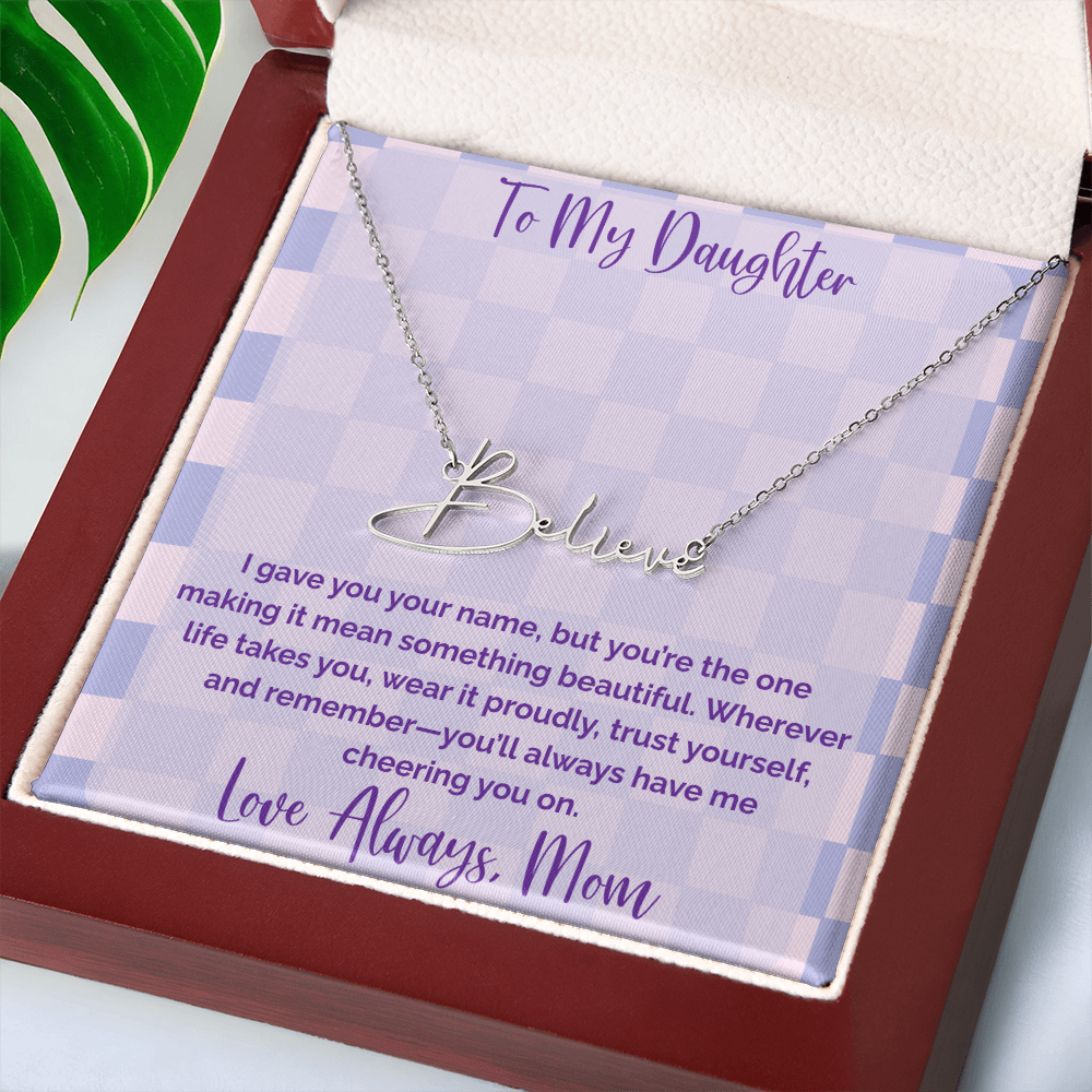 To My Daughter, Personalized Signature Name Necklace, Meaningful Gift from Mom