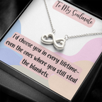 To My Soulmate silver infinity heart necklace with funny message card about stealing the blankets