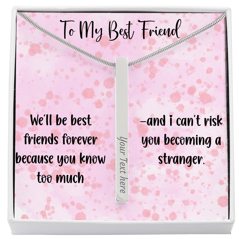 To My Best Friend Personalized 4-Sided Engraved Necklace, Funny Best Friend Gift